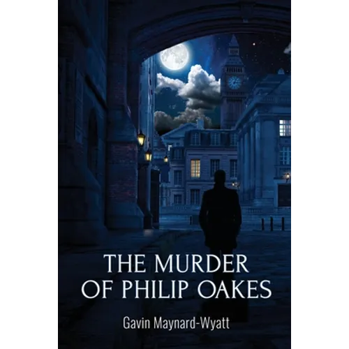The Murder of Philip Oakes
