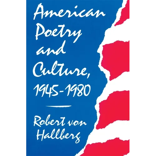 American Poetry and Culture, 1945-1980