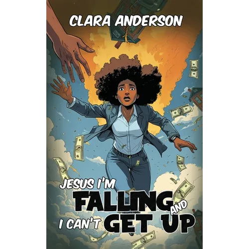Jesus I'm Falling and I Can't get Up