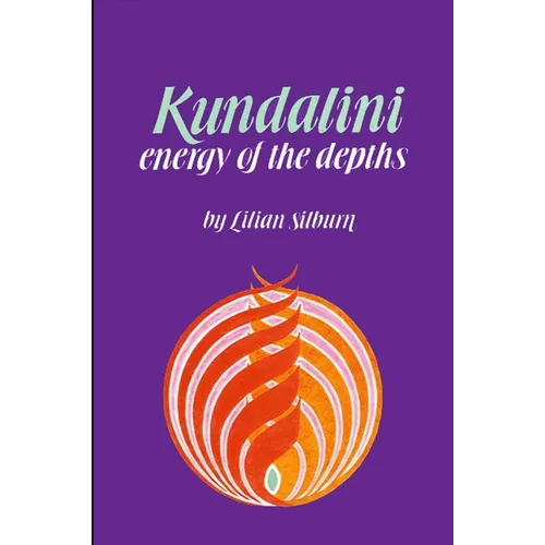 Kundalini: The Energy of the Depths