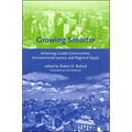 Growing Smarter: Achieving Livable Communities, Environmental Justice, and Regional Equity