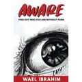 Aware: Find Out Who You Are Without Porn