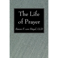 The Life of Prayer