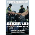 Biker 101: The Life of Don: The Trilogy: Part I of III