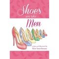 Shoes Are Like Men