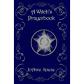 A Witch's Prayer Book