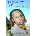What Women Teach: One Man's Journey