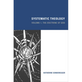 Systematic Theology: Volume 1, the Doctrine of God