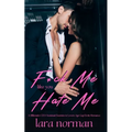 F*ck Me Like You Hate Me: A Billionaire CEO/Assistant Enemies to Lovers Age Gap Erotic Romance