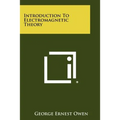 Introduction to Electromagnetic Theory