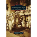 Independence Hall and the Liberty Bell