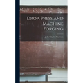 Drop, Press and Machine Forging