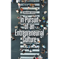 In Pursuit of an Entrepreneurial Culture