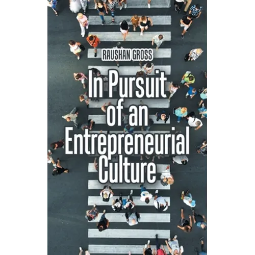 In Pursuit of an Entrepreneurial Culture