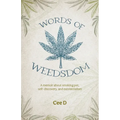Words of Weedsdom: A memoir about smoking pot, self-discovery, and existentialism