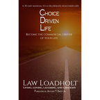 Choice Driven Life - Hardcover