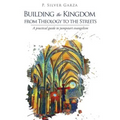 Building the Kingdom from Theology to the Streets
