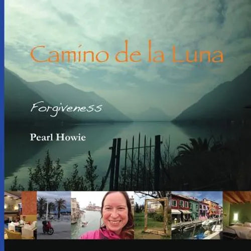 Camino de la Luna: Forgiveness