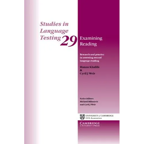 Examining Reading: Research and Practice in Assessing Second Language Reading