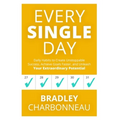 Every Single Day: A simple prescription for transformation