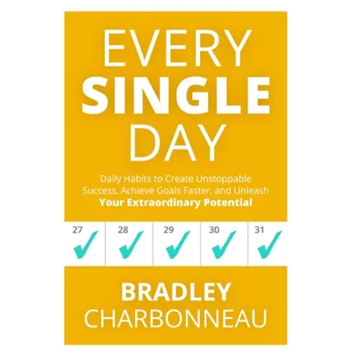 Every Single Day: A simple prescription for transformation
