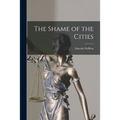 The Shame of the Cities