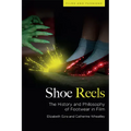 Shoe Reels: The History and Philosophy of Footwear in Film