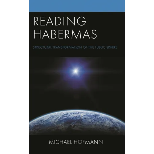 Reading Habermas: Structural Transformation of the Public Sphere