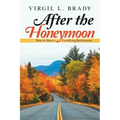 After the Honeymoon: How to Have a Gratifying Retirement
