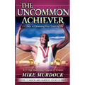 The Uncommon Achiever, Vol. 1