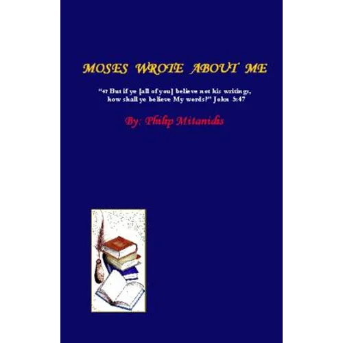 Moses Wrote About Me