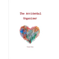 The Accidental Organizer