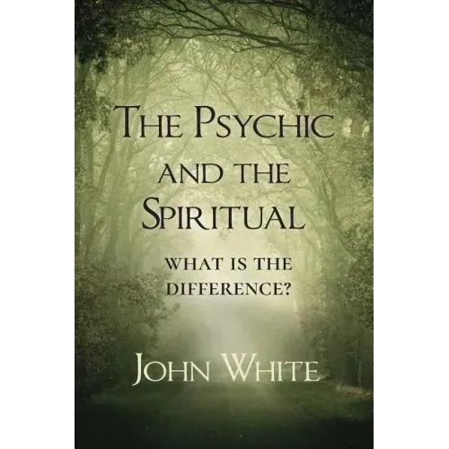 The Psychic and the Spiritual: What is the Difference?