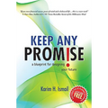 Keep Any Promise: A Blueprint for Designing Your Future
