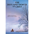 The Do's and Don'ts of Grief