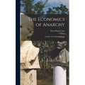The Economics of Anarchy: A Study of the Industrial Type