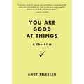 You Are Good at Things: A Checklist