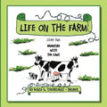 Life on the Farm: Story Two Adventure with the Cows