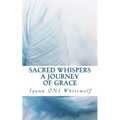Sacred Whispers: A Journey of Grace