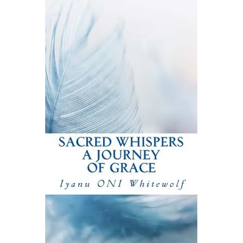 Sacred Whispers: A Journey of Grace