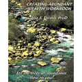 Creating Abundant Wealth Workbook: Let the river of abundance flow your way!