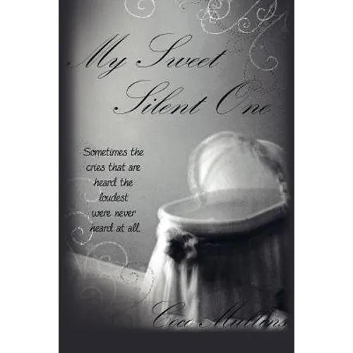 My Sweet Silent One