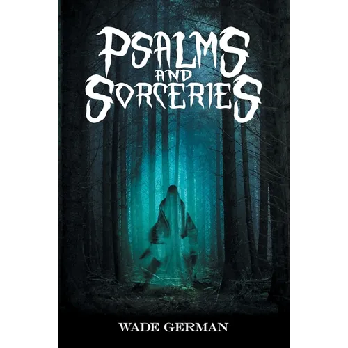 Psalms and Sorceries