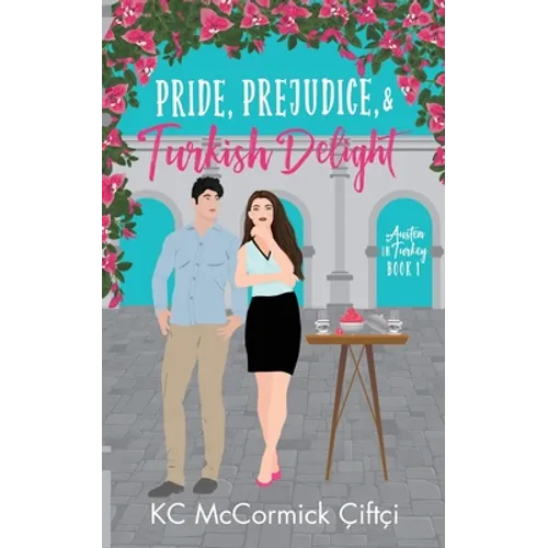 Pride, Prejudice, & Turkish Delight