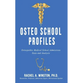 Osteo School Profiles: Osteopathic Medical School Admissions Data and Analysis