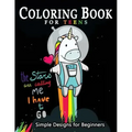 Coloring Book For Teens Simple Designs for Beginners: Many Cute and Easy Patterns to Color