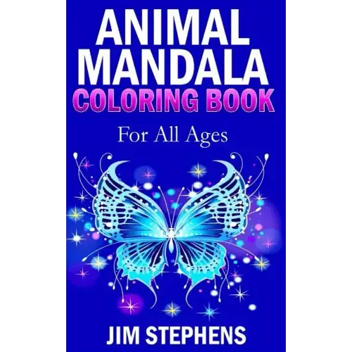 Animal Mandala Coloring Book: For All Ages