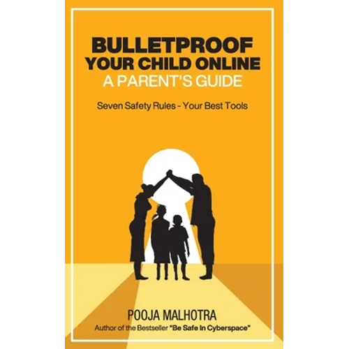Bulletproof Your Child Online
