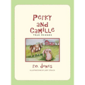 Perky and Camille: True Friends