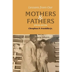 Lessons from Our Mothers and Fathers - Paperback